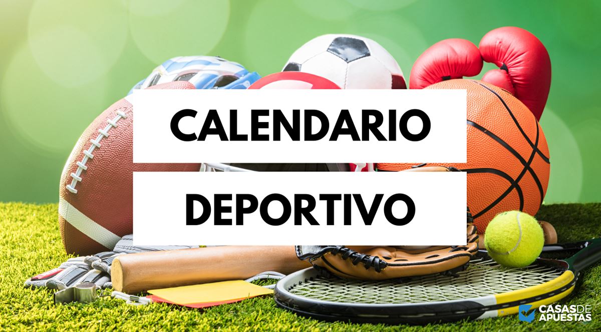 Agenda deportiva 2026: Todos los eventos y sus fechas